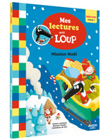 Mes premières lectures avec Loup : Mission Noël