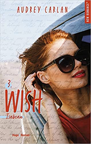 Wish (Tome 3 ) Isabeau - Audrey Carlan