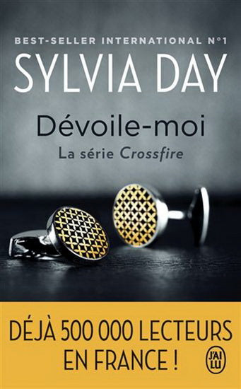 Crossfire T.01 Dévoile-moi - Sylvia Day