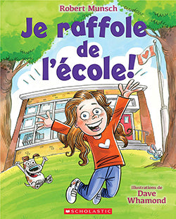 Je raffole de l’école!