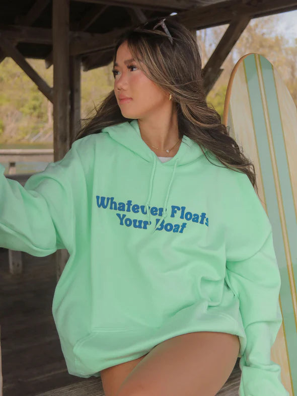 Whatever floats you boat Hoodie - Green