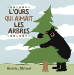 L'ours qui aimait les arbres