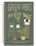 Guided Journal for Your Plants - Green Vibes Only