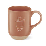 Tasse pour cat lover - Because cats