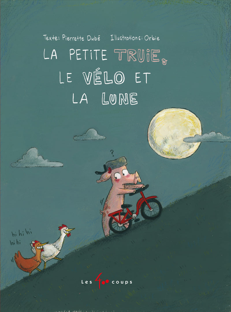 The little sow, the bicycle and the moon