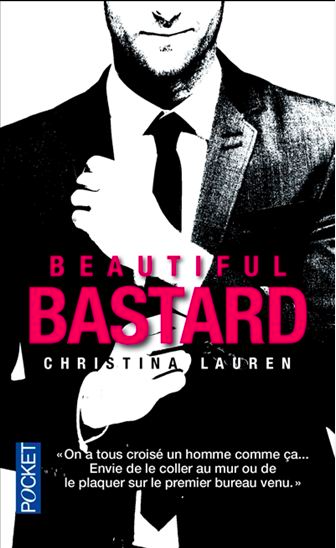 Beautiful Bastard (French version)- Christina Lauren
