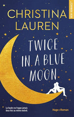Twice in a blue moon (V.F.) - Christina Lauren