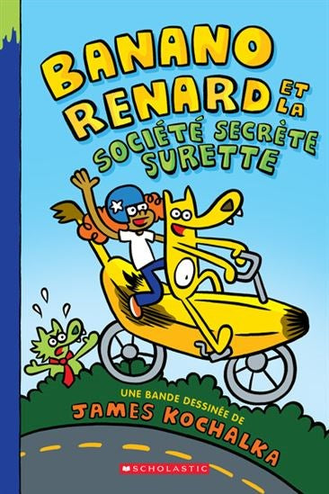 Banano Renard and the Sure Secret Society
