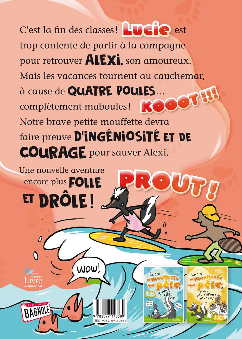 Lucie la mouffette qui pète chez les poules maboules - Tome 3