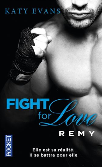 Fight for love - Remy (tome 3 mais pas une suite)